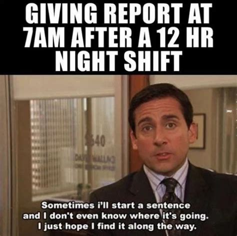 Night Shift Worker Meme.
