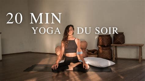 Yoga Du Soir Routine De 20min Pour Bien Dormir YouTube