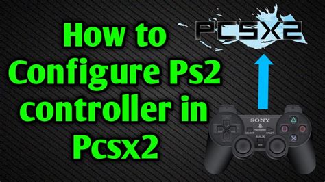 How To Configure Controllergamepad In Pcsx2 Emulator In Hindi Youtube