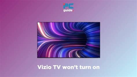 Vizio Tv Wont Turn On How To Fix And Possible Causes Pc Guide