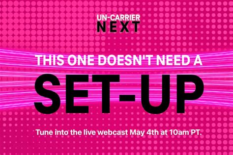 T Mobile Un Carrier Event Set For May 4