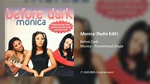 Before Dark - Monica (Radio Edit) - YouTube