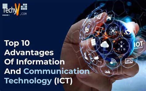 Top Ten Advantages Of Information And Communication Technology Ict