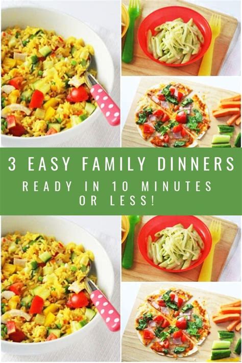 3 Easy Family Dinners in 10 Minutes or less! - My Fussy ...