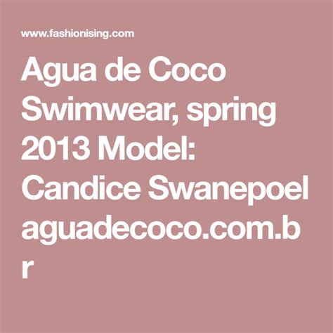 Agua De Coco Swimwear Spring 2013 Model Candice Swanepoel Aguadecoco