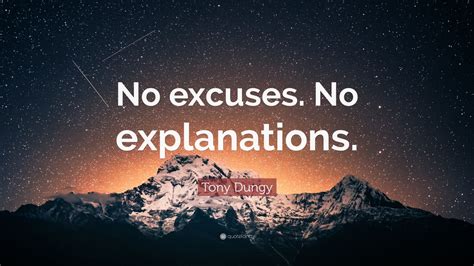 Tony Dungy Quote No Excuses No Explanations 7 Wallpapers