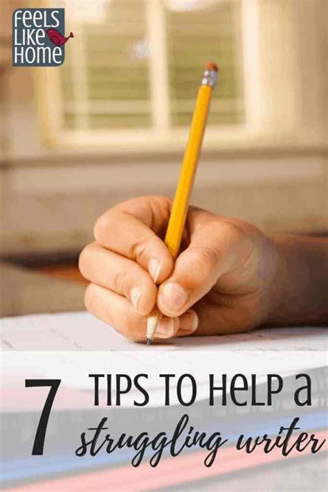 7 Tips For Helping Struggling Writers Feels Like Home