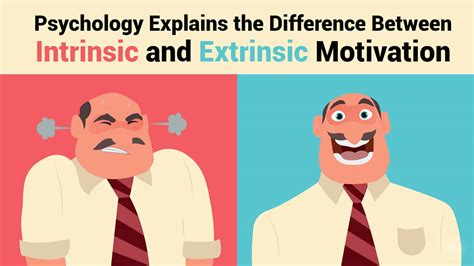 Psychology Explains The Difference Between Intrinsic And Extrinsic