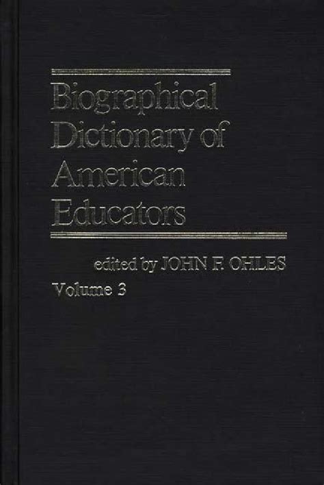 Biographical Dictionary Of American Educators V3 Abc Clio