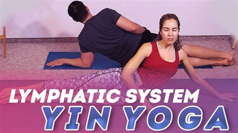 Double Duty Yin Yoga For The Lymphatic System Boost Immunity In 2021