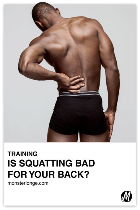 Is Squatting Bad For Your Back Monster Longe