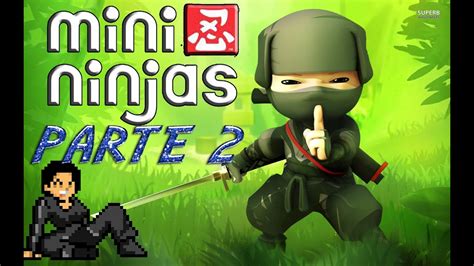 Mini Ninjas Parte 2 Samurais Everywhere Drageroth Gameplays