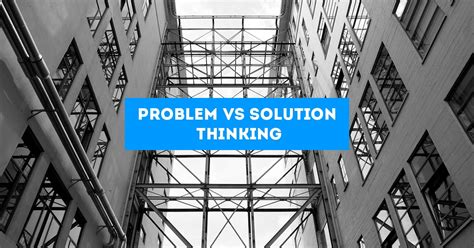 Problem Vs Solution Oriented Thinking By Bw Ventures Medium