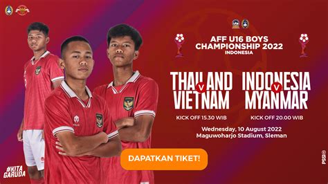 Tiket Semifinal Aff U 16 Championship 2022 Thailand Vs Vietnam