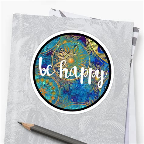 Be Happy Sticker Stickers By Kristin Sheaffer Redbubble