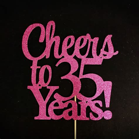 35th Birthday Cake Topper Cheers To 35 Years Cake Topper Etsy
