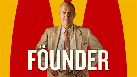 The Founder Movie Synopsis Summary Plot And Film Details