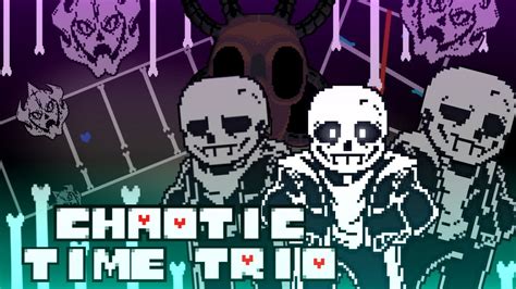 Chaotic Time Trio Phase 1 By ダヒファド Undertale Fangame Youtube