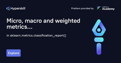 Micro Macro And Weighted Metrics Sklearn Metrics Classification