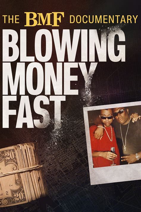 The BMF Documentary: Blowing Money Fast (2022) | The Poster Database (TPDb)