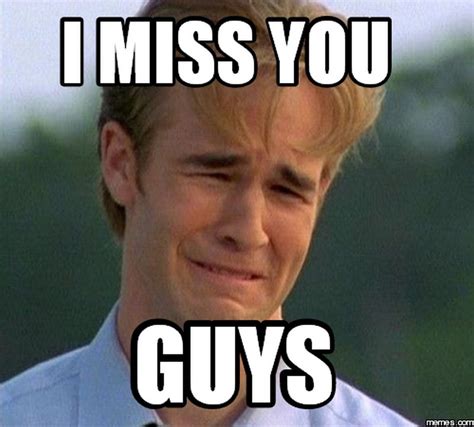 101 Sincere I Miss You Memes To Share With People You Love And Miss