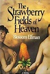 Strawberry Fields of Heaven: Blossom Elfman: 9780517548301: Amazon.com ...