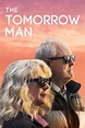 The Tomorrow Man (2019) - Posters — The Movie Database (TMDB)