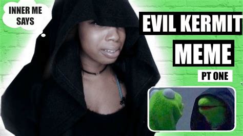 Funny Evil Kermit Meme In Real Life Part 1 Inner Me Comedy Youtube