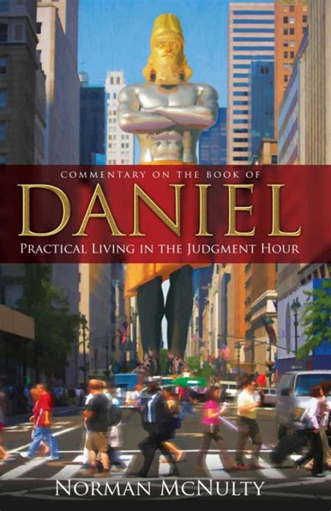 Commentary On The Book Of Daniel Practical Living In The Judgment