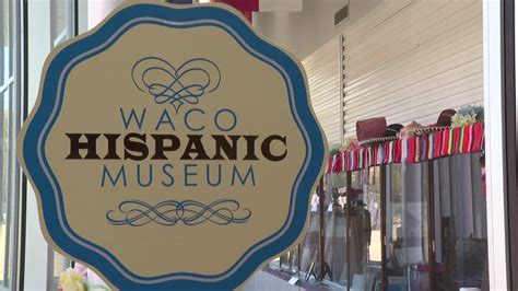 Waco Hispanic Museum shines light on Hispanic heritage, contributions