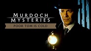 The Murdoch Mysteries: Poor Tom Is Cold - Apple TV (UK)