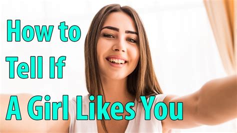 how to tell if a girl likes you youtube