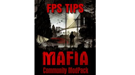 Optimisation Guide Tutorial Community Modpack For Mafia The City Of