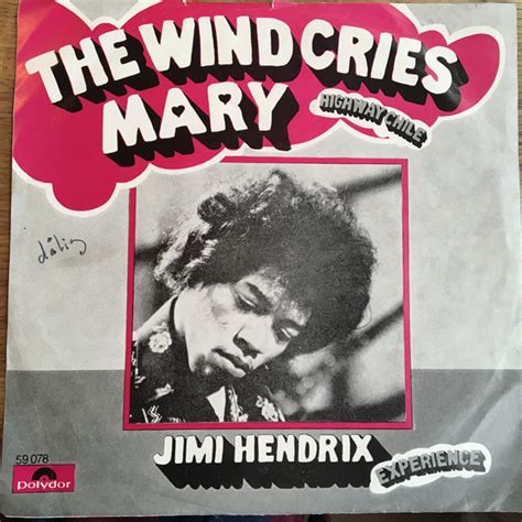 The Wind Cries Mary Highway Chile De The Jimi Hendrix Experience 1967 45t X 1 Polydor