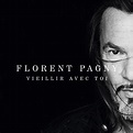 Vieillir avec Toi - Reedition (Limite) de Florent Pagny