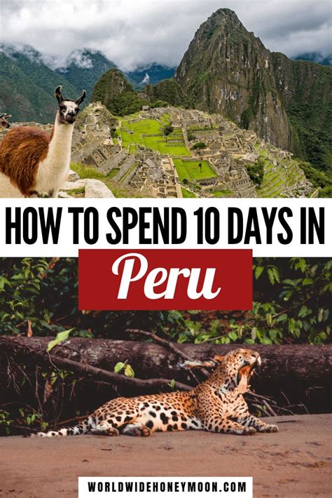 How To Spend 10 Days In Peru South America Travel Peru Travel Guide