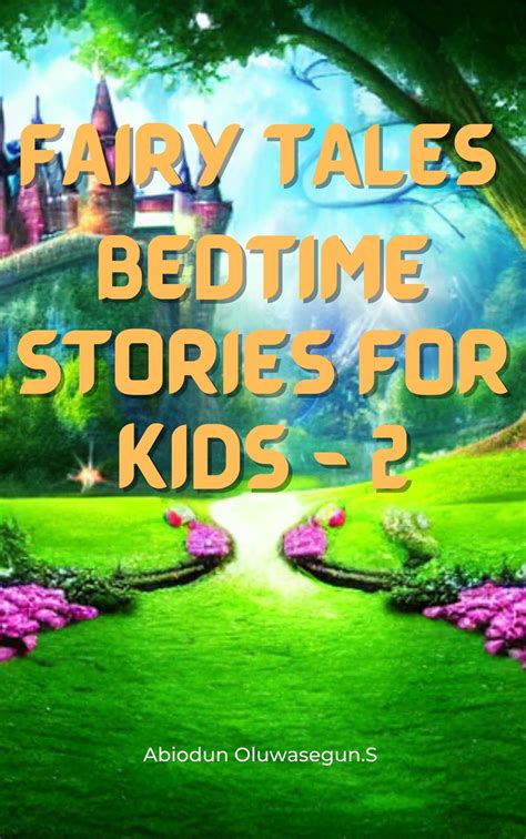 Fairy Tales Bedtime Stories For Kids 2 By Abiodun Oluwaseguns