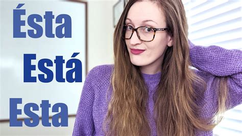 Esta Ésta Or EstÁ Different Forms Of Esta And How To Use Them