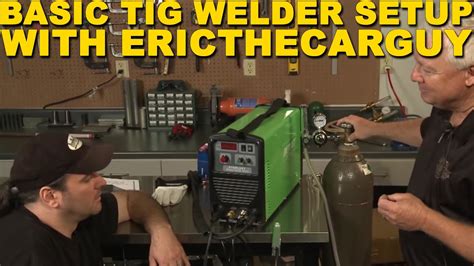 How To Setup Your New TIG Welder For The First Time YouTube
