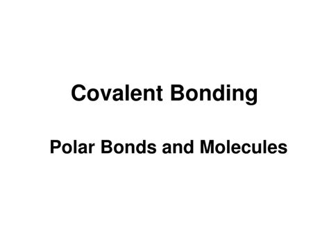 Ppt Covalent Bonding Powerpoint Presentation Free Download Id9695872