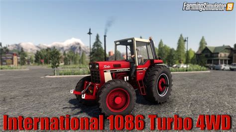 International 1086 Turbo 4wd V10 For Fs19 Tractor Mod