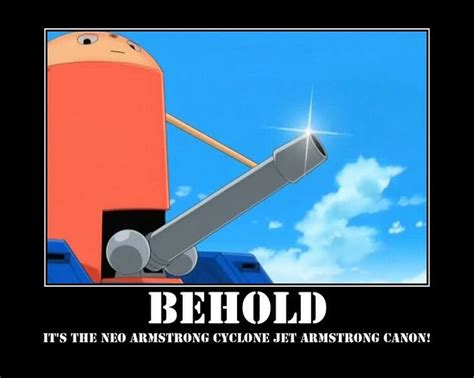 The Neo Armstrong Cyclone Jet Armstrong Canon Engraçado Sensei