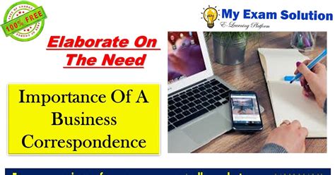 Elaborate On The Need And Importance Of A Business Correspondence At