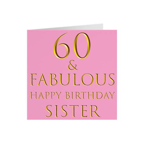 Sister 60th Birthday Card 60 And Fabulous Etsy Uk