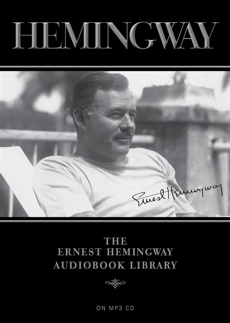 The Ernest Hemingway Audiobook Library Audiobook On Cd By Ernest
