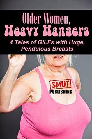 Older Women Heavy Hangers By Francis Gonz Goodreads