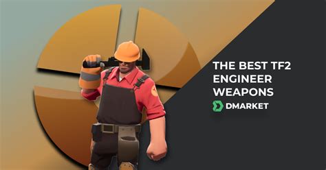 The Best Tf2 Engineer Weapons Dmarket Blog