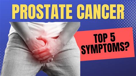 The Top Prostate Cancer Symptoms Men Must Know YouTube