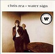 Water Sign, Chris Rea | CD (album) | Muziek | bol.