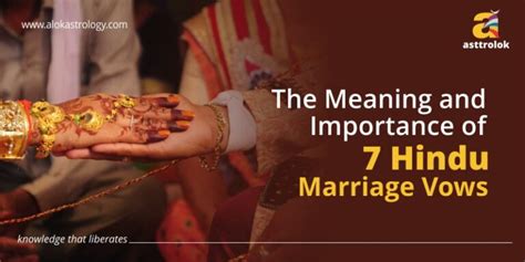 Importance Of Hindu Marriage Vows Alok Astrology